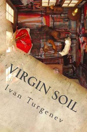 Virgin Soil de Ivan Turgenev