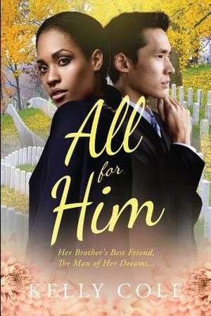 All for Him de Kelly Cole