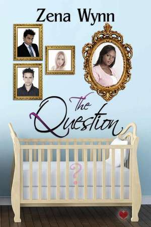 The Question de Zena Wynn