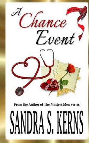 A Chance Event de Sandra S. Kerns