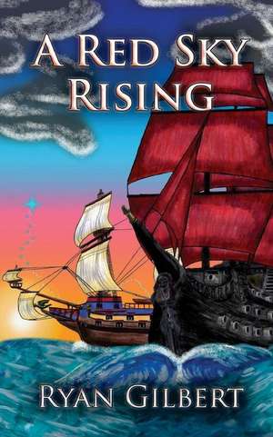 A Red Sky Rising de Ryan Gilbert