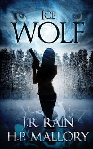 Ice Wolf de J. R. Rain