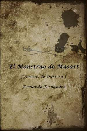 El Monstruo de Masart de Fernando Fernandez