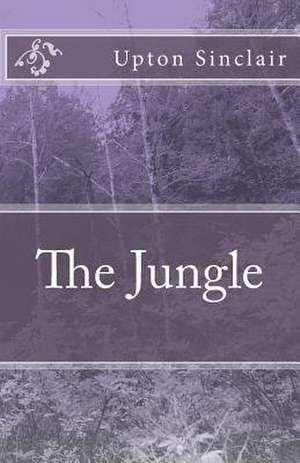 The Jungle de Upton Sinclair
