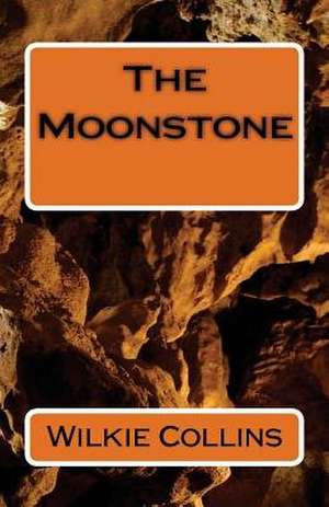 The Moonstone de Wilkie Collins