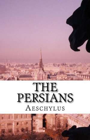 The Persians de Aeschylus