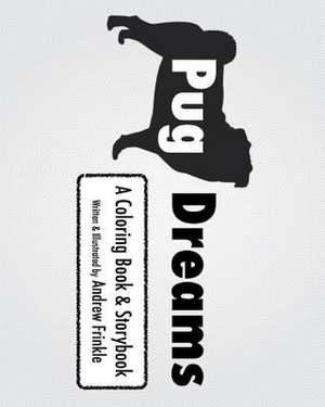 Pug Dreams de Andrew Frinkle