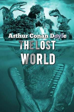 The Lost World de Arthur Conan Doyle