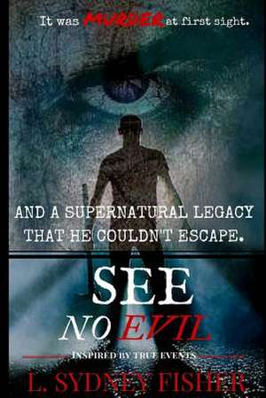 See No Evil de L. Sydney Fisher