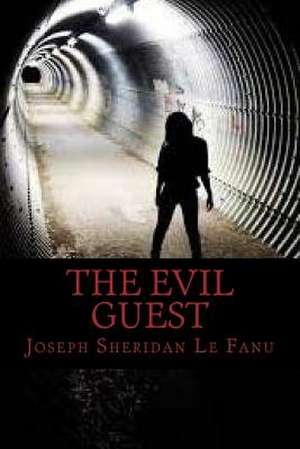 The Evil Guest de Joseph Sheridan Le Fanu