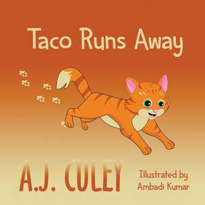 Taco Runs Away de A. J. Culey