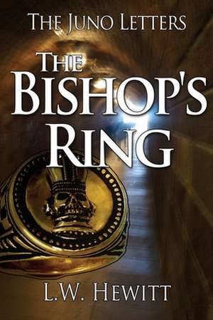 The Bishop's Ring de MR L. W. Hewitt