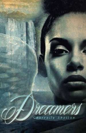 Dreamers de Cherrelle Shelton