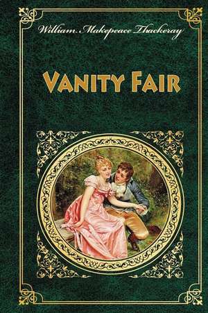 Vanity Fair de William Thackeray