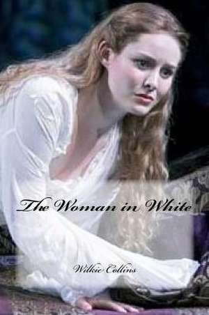 The Woman in White de Wilkie Collins