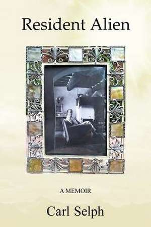 Resident Alien de Carl LaMonte Selph