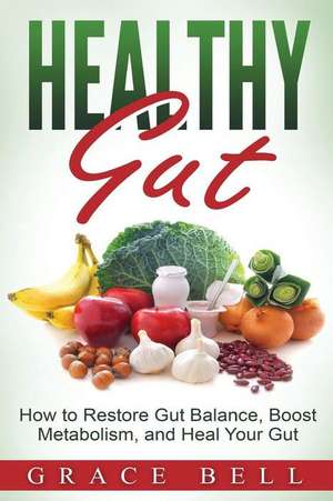 Healthy Gut de Grace Bell