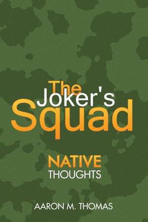 The Joker's Squad de Aaron M. Thomas