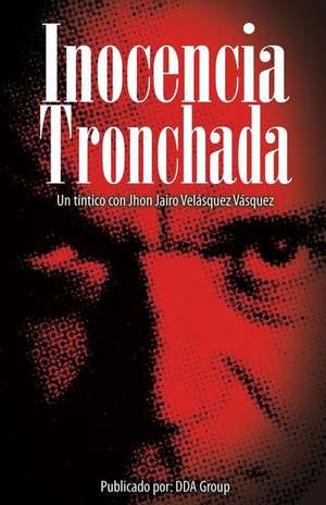 Inocencia Tronchada de MR David Santiago