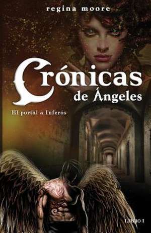 Cronicas de Angeles de Regina Moore