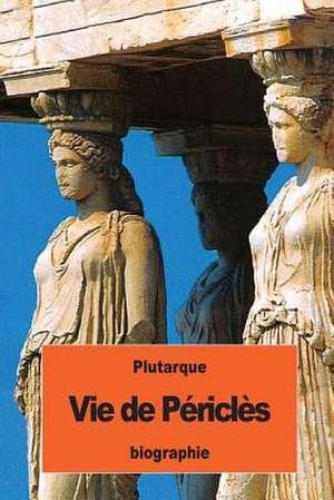Vie de Pericles de Plutarque