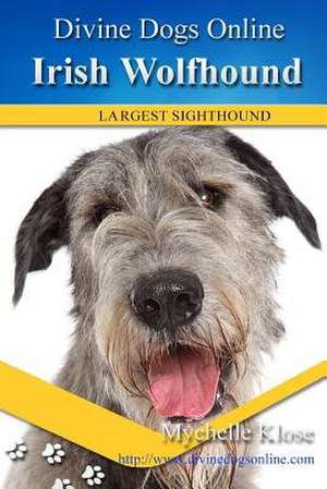 Irish Wolfhound de Mychelle Klose