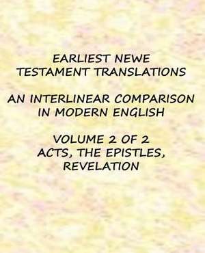 Earliest New Testament Translations - Volume 2 de MR Clayton G. Porter