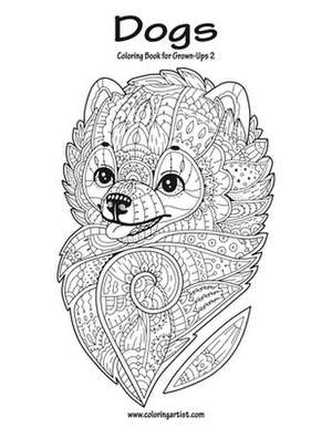 Dogs Coloring Book for Grown-Ups 2 de Nick Snels