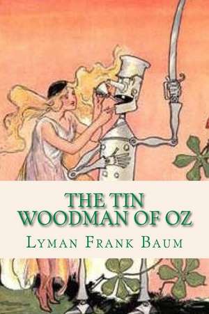 The Tin Woodman of Oz de Lyman Frank Baum