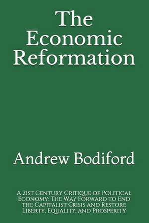 The Economic Reformation de Andrew Bodiford