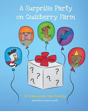 A Surprise Party on Quizberry Farm de Downing, Brianne