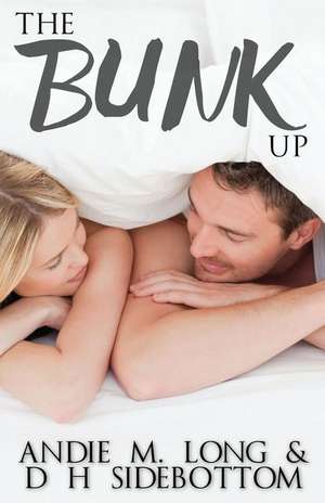 The Bunk Up de Andie M. Long