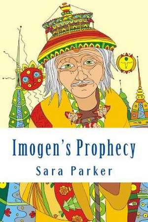 Imogen's Prophecy de Sara Parker