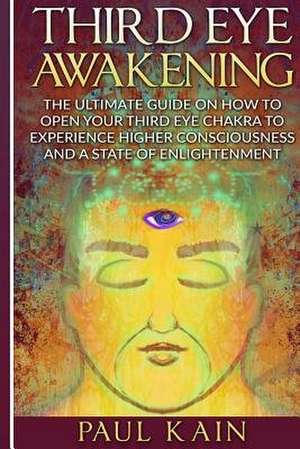 Third Eye Awakening de Paul Kain
