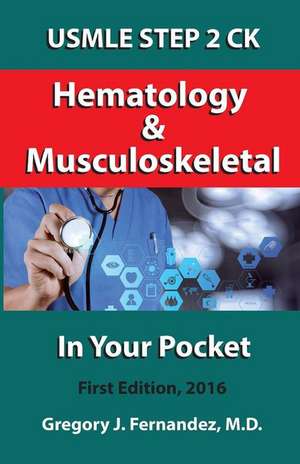 Hematology and Musculoskeletal in Your Pocket de Gregory Fernandez M. D.