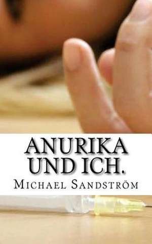 Anurika Und Ich. de Michael Sandstrom