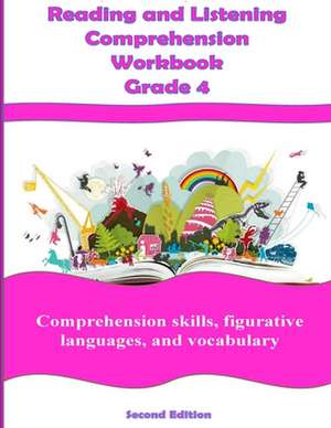 Reading and Listening Comprehension Grade 4 Workbook de Cynthia O. Smith