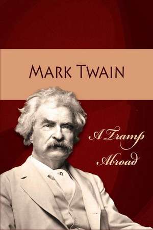 A Tramp Abroad de Twain Mark