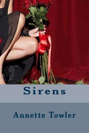 Sirens de Annette Towler
