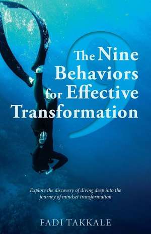 The Nine Behaviors for Effective Transformation de Takkale, Fadi