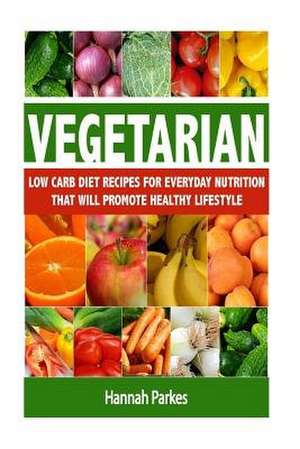 Vegetarian de Hannah Parkes