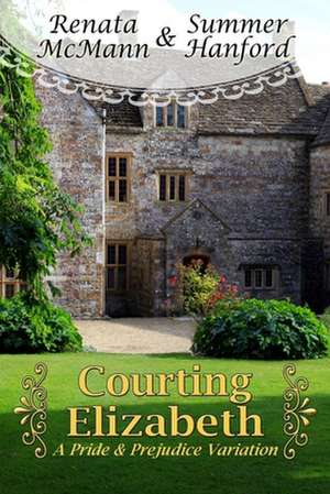 Courting Elizabeth de Renata McMann