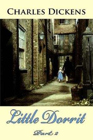 Little Dorrit Part 2 de Charles Dickens