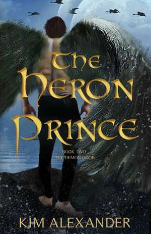 The Heron Prince de Kim Alexander