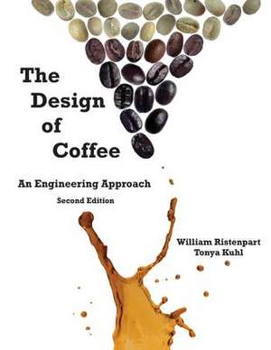 The Design of Coffee de William Ristenpart