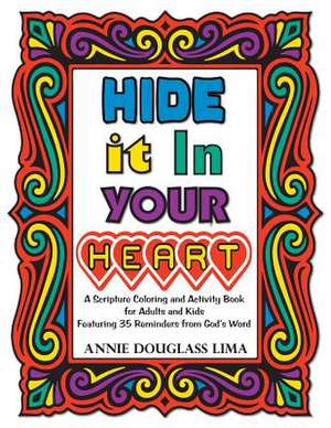 Hide It in Your Heart de Annie Douglass Lima