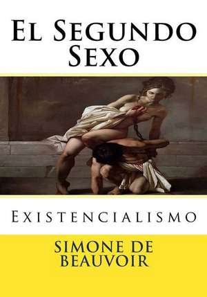 El Segundo Sexo de Simone De Beauvoir