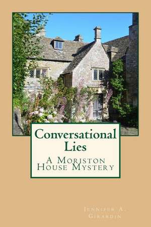 Conversational Lies de Jennifer a. Girardin