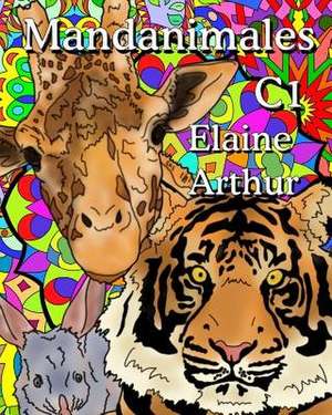 Mandanimales C1 de Elaine Arthur