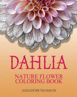 Dahlia de Thomson, Alexander